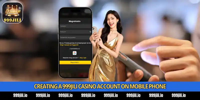 999Jili Register 2 Creating a 999Jili casino account on mobile phone