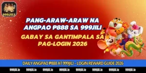 Daily Angpao ₱888 at 999Jili - Login Reward Guide 2026
