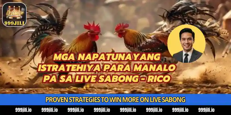 Sabong Live Guide 2026 at 999Jili - Bet & Win Big for Pinoy Players 2 Proven Strategies to Win More on Live Sabong